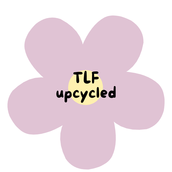 TLF upcycled